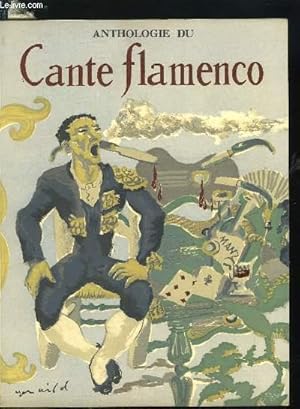 Imagen del vendedor de ANTHOLOGIE DU CANTE FLAMENCO a la venta por Le-Livre