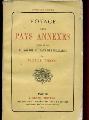 Seller image for VOYAGE AUX PAYS ANNEXES - SUITE ET FIN DU VOYAGE AU PAYS DES MILLIARDS for sale by Le-Livre
