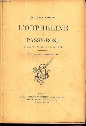 Seller image for L'ORPHELINE DE PASSE-ROSE (FRANCINE GONDRIN) for sale by Le-Livre