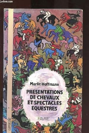 Immagine del venditore per PRESENTATIONS DE CHEVAUX ET SPECTACLES EQUESTRES venduto da Le-Livre