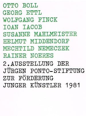 Bild des Verkufers fr 2. Ausstellung der Jrgen Ponto-Stiftung. Zur Frderung junger Knstler 1981. zum Verkauf von Antiquariat Bernd Preler