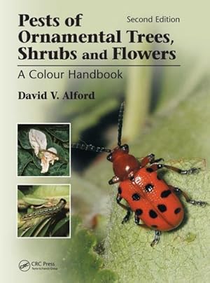 Imagen del vendedor de Pests of Ornamental Trees, Shrubs and Flowers : A Colour Handbook a la venta por GreatBookPrices