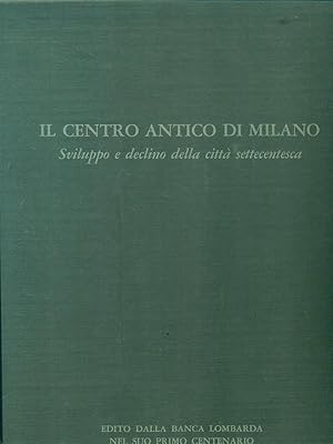 Imagen del vendedor de Il centro antico di Milano a la venta por Librodifaccia