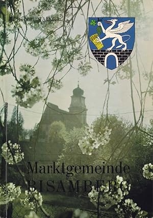 Marktgemeinde Bisamberg. Hrsg. von der Gemeinde Bisamberg anläßlich der Markterhebung im Jahre 1982.