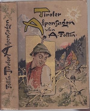 Bild des Verkufers fr Tiroler Alpensagen. Illustriert von Adolf Schlabitz. zum Verkauf von Antiquariat Krikl