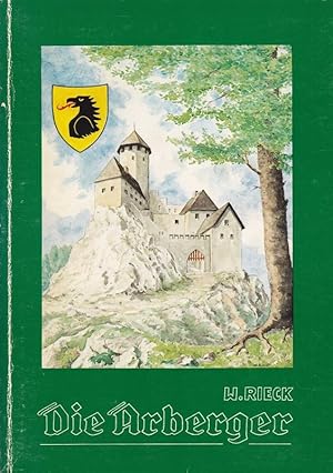 Die Arberger. Ein Schauspiel mit historischem Hintergrund. Eine Episode aus dem Leben auf der Bur...