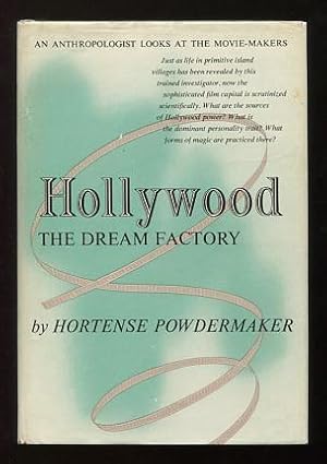 Seller image for Hollywood, the Dream Factory: An Anthropologist Looks at the Movie-Makers for sale by ReadInk, ABAA/IOBA