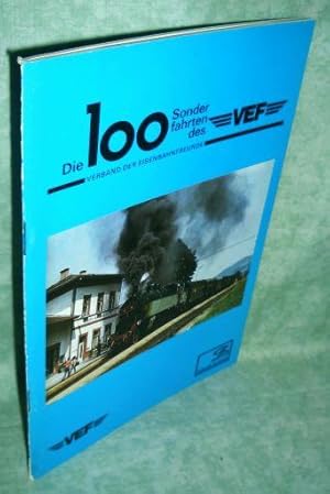 Die 100 Sonderfahrten des VEF.