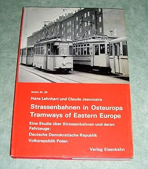 Strassenbahnen in Osteuropa. Eine Studie über Strassenbahnen u. deren Fahrzeuge: Deutsche Demokra...
