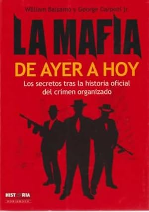 Immagine del venditore per La mafia de ayer a hoy venduto da Librera Cajn Desastre