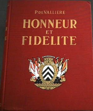 Honneur et Fidelite : Histoire des Suisses au service etranger