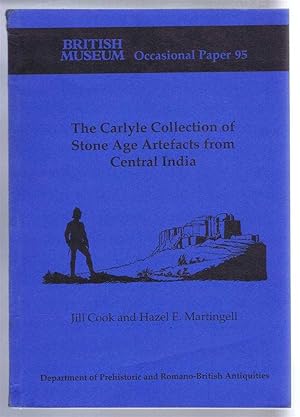 Image du vendeur pour The Carlyle Collection of Stone-Age Artefacts from Central India. British Museum Occasional Paper 95 mis en vente par Bailgate Books Ltd