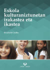 Image du vendeur pour Eskola kulturaniztunetan irakastea eta ikastea mis en vente par AG Library