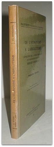 Bild des Verkufers fr De l'humanisme a l'absolutisme: l'volution de la pense religieuse du no-hegelien anglais Bernard Bosanquet. zum Verkauf von John Turton