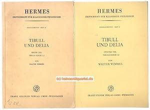 Tibull und Delia. 2 Bände. Erster Teil: Tibulls Elegie 1,1; Zweiter Teil: Tibulls Elegie 1,2.