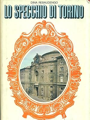 Imagen del vendedor de Lo specchio di Torino a la venta por Librodifaccia