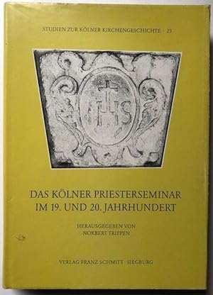 Imagen del vendedor de Das Klner Priesterseminar im 19. und 20. Jahrhundert. Festschrift zur Feier des 250jhrigen Bestehens am 29. Juni 1988. a la venta por Antiquariat Lohmann