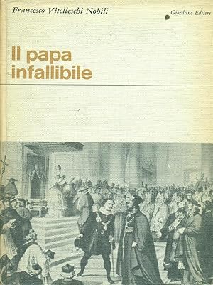 Seller image for Il papa infallibile for sale by Librodifaccia