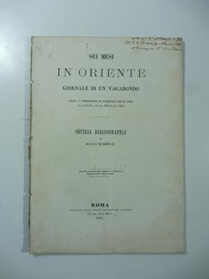 Notizia bibliografica: Sei mesi in Oriente. Giornale di un vagabondo