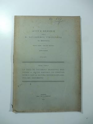 Seller image for La data ne' documenti medioevali mantovani. Alcuni rapporti coi territori vicini e con la natura giuridico-diplomatica del documento for sale by Coenobium Libreria antiquaria