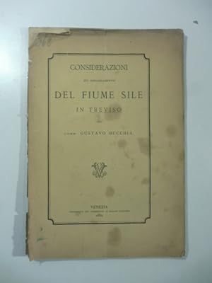 Seller image for Considerazioni sul dimagrimento del fiume Sile in Treviso for sale by Coenobium Libreria antiquaria