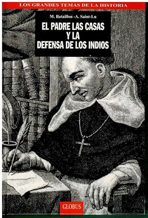 Seller image for EL PADRE LAS CASAS Y LA DEFENSA DE LOS INDIOS. Trad. Ed. for sale by angeles sancha libros
