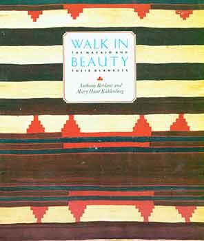 Seller image for Walk In Beauty: The Navajo and Their Blankets. First 1991 Edition. for sale by Wittenborn Art Books