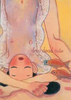 Seller image for Drop Dead Cute Postcard Book: 30 Postcards from the New Generation of Women Artists in Japan. for sale by Wittenborn Art Books