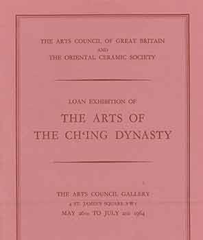 Seller image for Local Exhibition of the Arts of the Ch'Ing Dynasty. Lots 1 to 464. for sale by Wittenborn Art Books