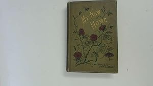 Image du vendeur pour My New Home A Woman's Diary mis en vente par Goldstone Rare Books