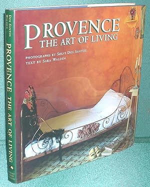 Provence: The Art of Living