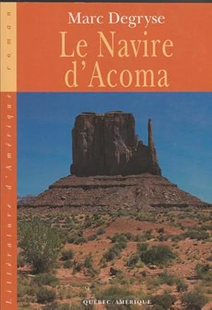 Image du vendeur pour Le Navire D'acoma: Roman (Collection Litterature D'amerique) (French Edition) mis en vente par Livres Norrois