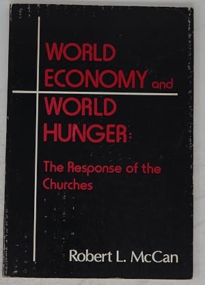 Seller image for World Economy and World Hunger: The Response of the Churches for sale by Faith In Print