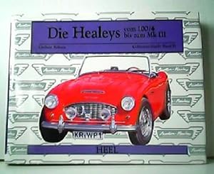 Die Healeys vom 100/4 bis zum MK III. Collectors Guide Band II.