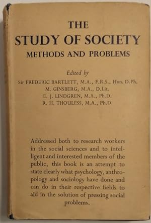 The Study of Society Methods and Problems edited by Bartlett, Ginsburg. fourth impression 1949 by...