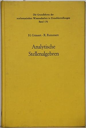Imagen del vendedor de Analytische Stellenalgebren (= Grundlehren der mathematischen Wissenschaften, Bd.176). a la venta por Antiquariat  Braun