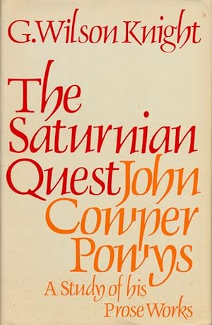 Seller image for The Saturnian Quest: John Cowper Powys A Study of His Prose Works for sale by Good Books In The Woods