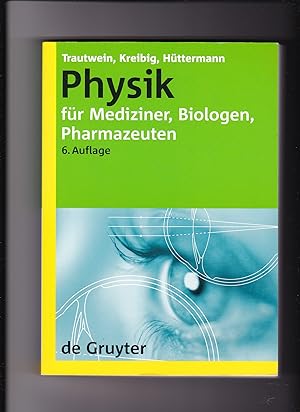 Seller image for Trautwein, Kreibig, Hüttermann, Physik für Mediziner, Biologen, Pharmazeuten for sale by sonntago DE