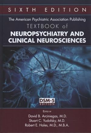 Bild des Verkufers fr American Psychiatric Association Publishing Textbook of Neuropsychiatry and Clinical Neurosciences zum Verkauf von GreatBookPrices