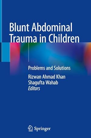 Bild des Verkufers fr Blunt Abdominal Trauma in Children : Problems and Solutions zum Verkauf von AHA-BUCH GmbH