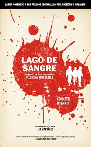 Imagen del vendedor de Lago de Sangre/ Lake of Blood : Un Libro De Misterio Sobre Filomena Buscarsela/ a Mystery Book About Filomena Buscarsela -Language: spanish a la venta por GreatBookPrices