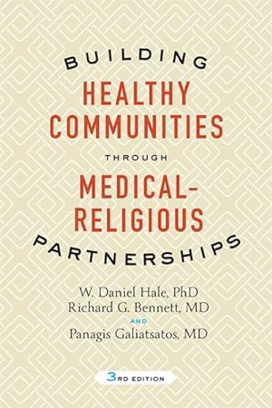Imagen del vendedor de Building Healthy Communities Through Medical-Religious Partnerships a la venta por GreatBookPrices
