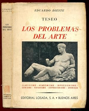 Teseo. Los problemas del arte. Clasicismo - Academismo - Impresionismo - Cubismo - Futurismo - Ex...