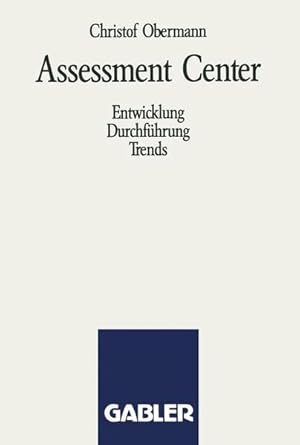 Seller image for Assessment Center: Entwicklung Durchfhrung Trends for sale by Antiquariat Armebooks