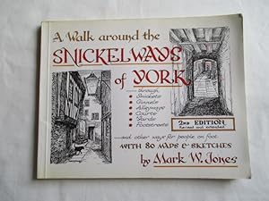 Seller image for Walk Around the Snickelways of York for sale by Ivan's Book Stall