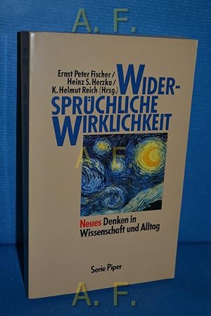 Bild des Verkufers fr Widersprchliche Wirklichkeit : neues Denken in Wissenschaft und Alltag. Komplementaritt und Dialogik. Piper Bd. 1554 zum Verkauf von Antiquarische Fundgrube e.U.