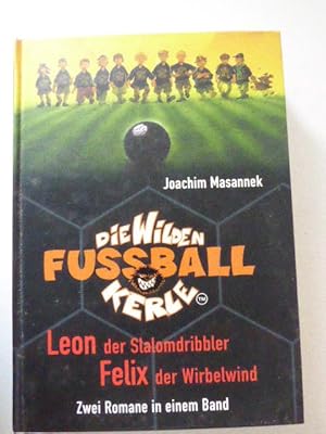 Bild des Verkufers fr Die Wilden Fuballkerle: Leon der Slalomdribbler / Felix der Wirbelwind. 2 Romane. Hardcover zum Verkauf von Deichkieker Bcherkiste