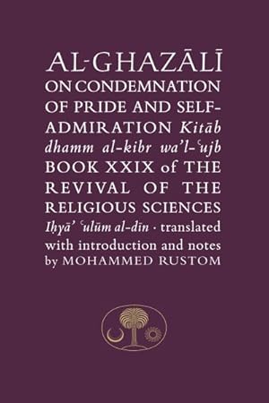 Seller image for Al-ghazali on Condemnation of Pride and Self-admiration : Kitab Dhamm Al-kibr Wa'l-ujb for sale by GreatBookPrices