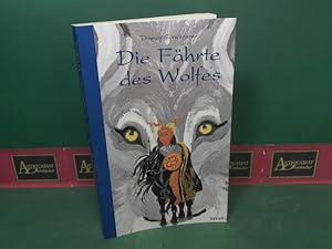 Bild des Verkufers fr Die Fahrte des Wolfes. zum Verkauf von Antiquariat Deinbacher