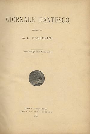 GIORNALE dantesco. Diretto da G.L. Passerini. Anno VIII (V della Nuova serie). 1900. [Fascicoli I...